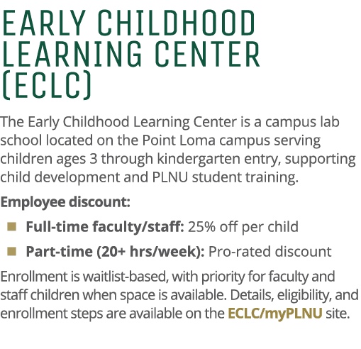 Early Childhood Learning Center (ECLC) The Early Childhood Learning Center is a campus lab school located on the Poin...
