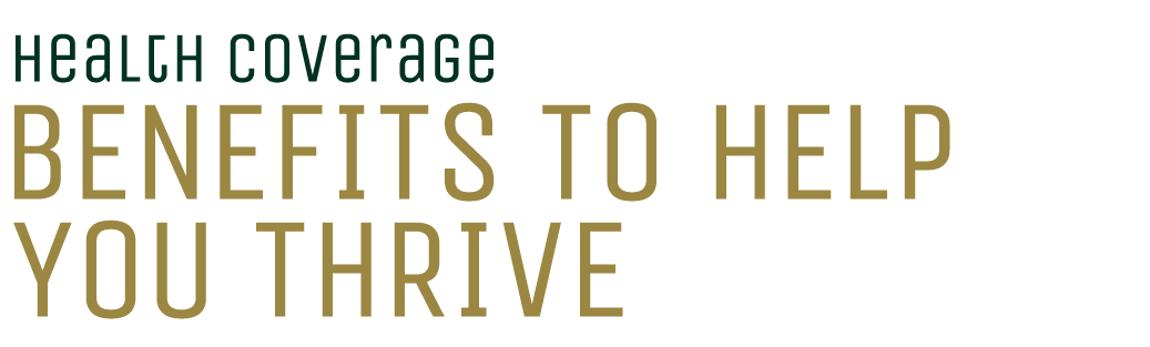  Health Coverage Benefits to Help You Thrive