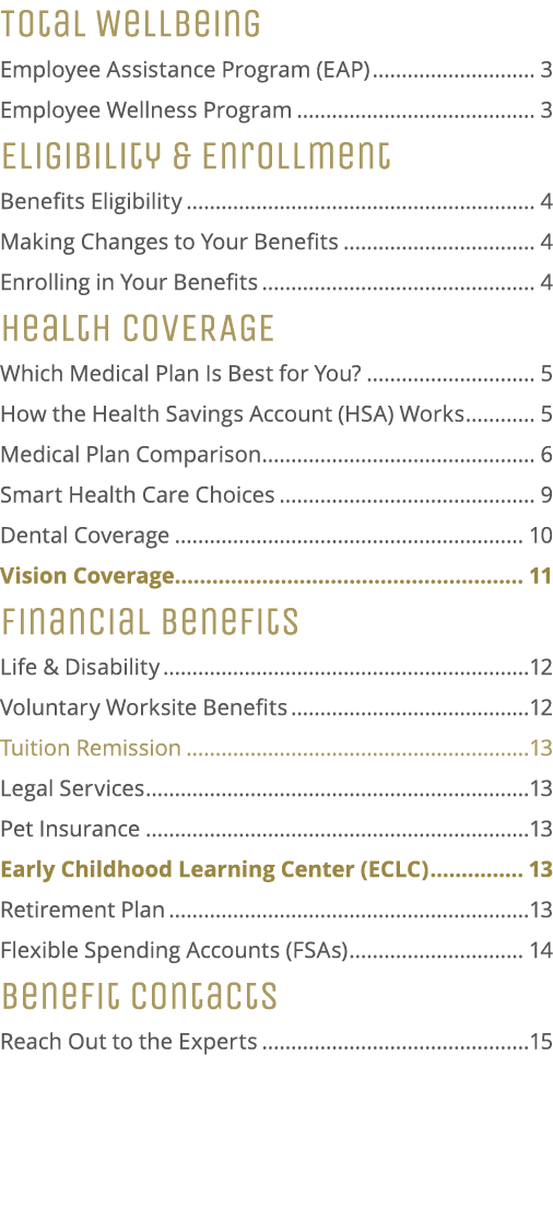 Total Wellbeing Employee Assistance Program (EAP) 3 Employee Wellness Program 3 Eligibility & Enrollment Benefits Eli...
